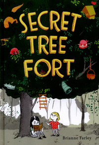 Book Cover for Secret Tree Fort by Brianne Farley