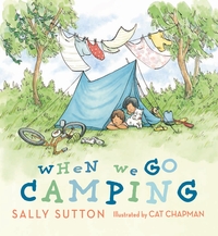 Book Cover for When We Go Camping by Sally Sutton