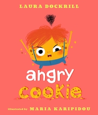 Book Cover for Angry Cookie by Laura Dockrill