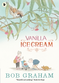 Book Cover for Vanilla Ice Cream by Bob Graham