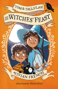 Book Cover for Tom & Tallulah and the Witches' Feast by Vivian French