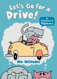 Book Cover for Let's Go for a Drive! by Mo Willems