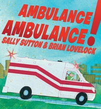 Book Cover for Ambulance, Ambulance! by Sally Sutton