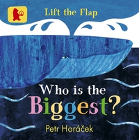 Book Cover for Who Is the Biggest? by Petr Horácek