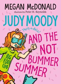 Book Cover for Judy Moody and the Not Bummer Summer by Megan McDonald