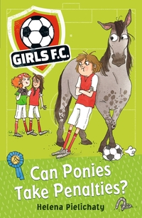 Book Cover for Can Ponies Take Penalties? by Helena Pielichaty