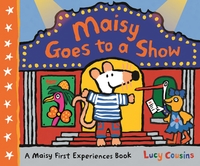 Book Cover for Maisy Goes to a Show by Lucy Cousins