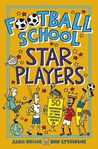 Book Cover for Football School Star Players by Alex Bellos, Ben Lyttleton