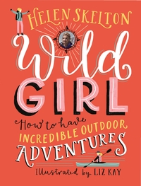 Book Cover for Wild Girl by Helen Skelton