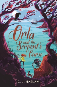 Book Cover for Orla and the Serpent's Curse by C J Haslam