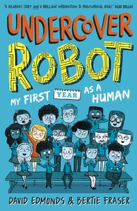 Book Cover for Undercover Robot by David Edmonds, Bertie Fraser