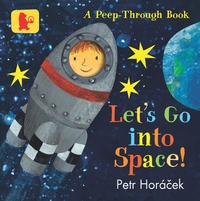 Book Cover for Let's Go Into Space! by Petr Horácek