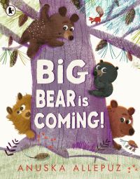 Book Cover for Big Bear Is Coming! by Anuska Allepuz
