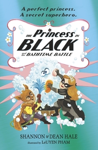 Book Cover for The Princess in Black and the Bathtime Battle by Shannon Hale, Dean Hale