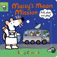 Book Cover for Maisy's Moon Mission by Lucy Cousins