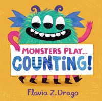 Book Cover for Monsters Play...counting! by Flavia Z Drago