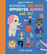 Book Cover for Numbers, Colours, Opposites, Shapes and Me! by Ingela P Arrhenius