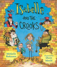 Book Cover for Isabelle and the Crooks by Michelle Robinson