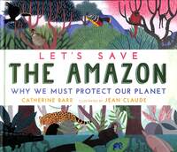 Book Cover for Let's Save the Amazon by Catherine Barr