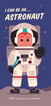Book Cover for I Can Be An...astronaut by Spencer Wilson