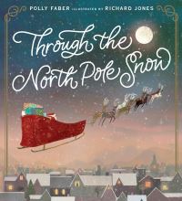 Book Cover for Through the North Pole Snow by Polly Faber