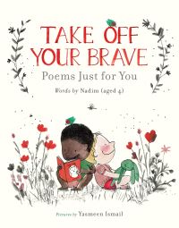 Book Cover for Take Off Your Brave by Nadim