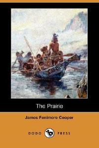 Book Cover for The Prairie (Dodo Press) by James Fenimore Cooper