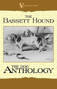 Book Cover for The Basset Hound - A Dog Anthology (A Vintage Dog Books Breed Classic) by Various