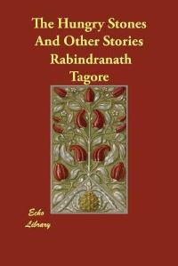 Book Cover for The Hungry Stones and Other Stories by Rabindranath Tagore