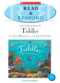 Book Cover for Activities Based on Tiddler by Julia Donaldson and Axel Scheffler by Celia Warren, Julia Donaldson