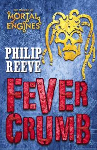 Book Cover for Fever Crumb by Philip Reeve