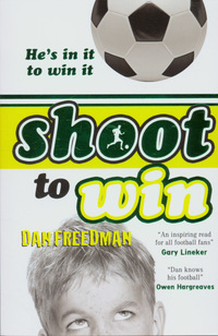 Book Cover for Shoot to Win by Dan Freedman