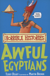 Book Cover for Awful Egyptians by Terry Deary, Martin Brown