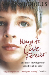 Book Cover for Ways to Live Forever by Sally Nicholls