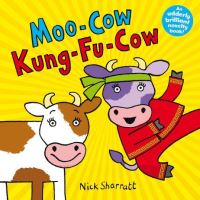 Book Cover for Moo-Cow, Kung-Fu-Cow by Nick Sharratt