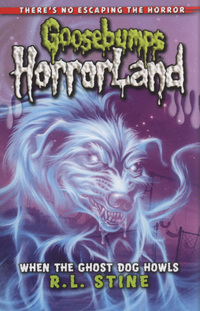 Book Cover for When the Ghost Dog Howls by R L Stine