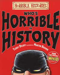 Book Cover for Who's Horrible in History by Terry Deary, Martin Brown