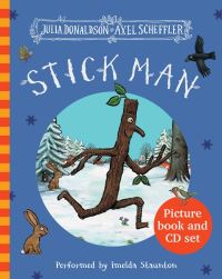 Book Cover for Stick Man by Julia Donaldson, Axel Scheffler, Imelda Staunton