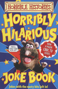 Book Cover for Horribly Hilarious Joke Book by Dereen Taylor, Terry Deary, Martin Brown