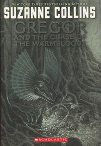 Book Cover for Gregor and the Curse of the Warmbloods by Suzanne Collins