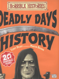 Book Cover for Deadly Days in History by Terry Deary