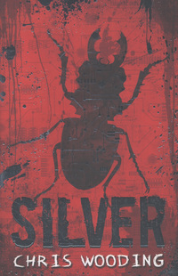Book Cover for Silver by Chris Wooding