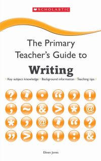 Book Cover for The Primary Teacher's Guide to Writing by Eileen Jones