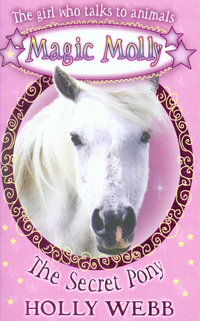 Book Cover for The Secret Pony by Holly Webb, EricaJane Waters