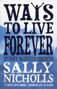 Book Cover for Ways to Live Forever by Sally Nicholls