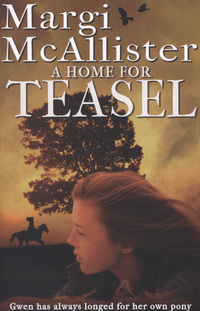 Book Cover for A Home for Teasel by Margaret McAllister
