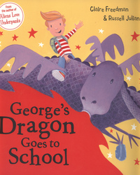 Book Cover for George's Dragon Goes to School by Claire Freedman