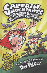 Book Cover for Captain Underpants and the Revolting Revenge of the Radioactive Robo-Boxers by Dav Pilkey
