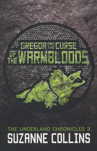Book Cover for Gregor and the Curse of the Warmbloods by Suzanne Collins
