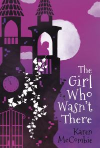 Book Cover for The Girl Who Wasn't There by Karen McCombie